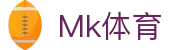 mk(中国)体育文化传播有限公司·mk.com